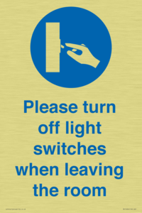 Please turn off light switches when leaving the room